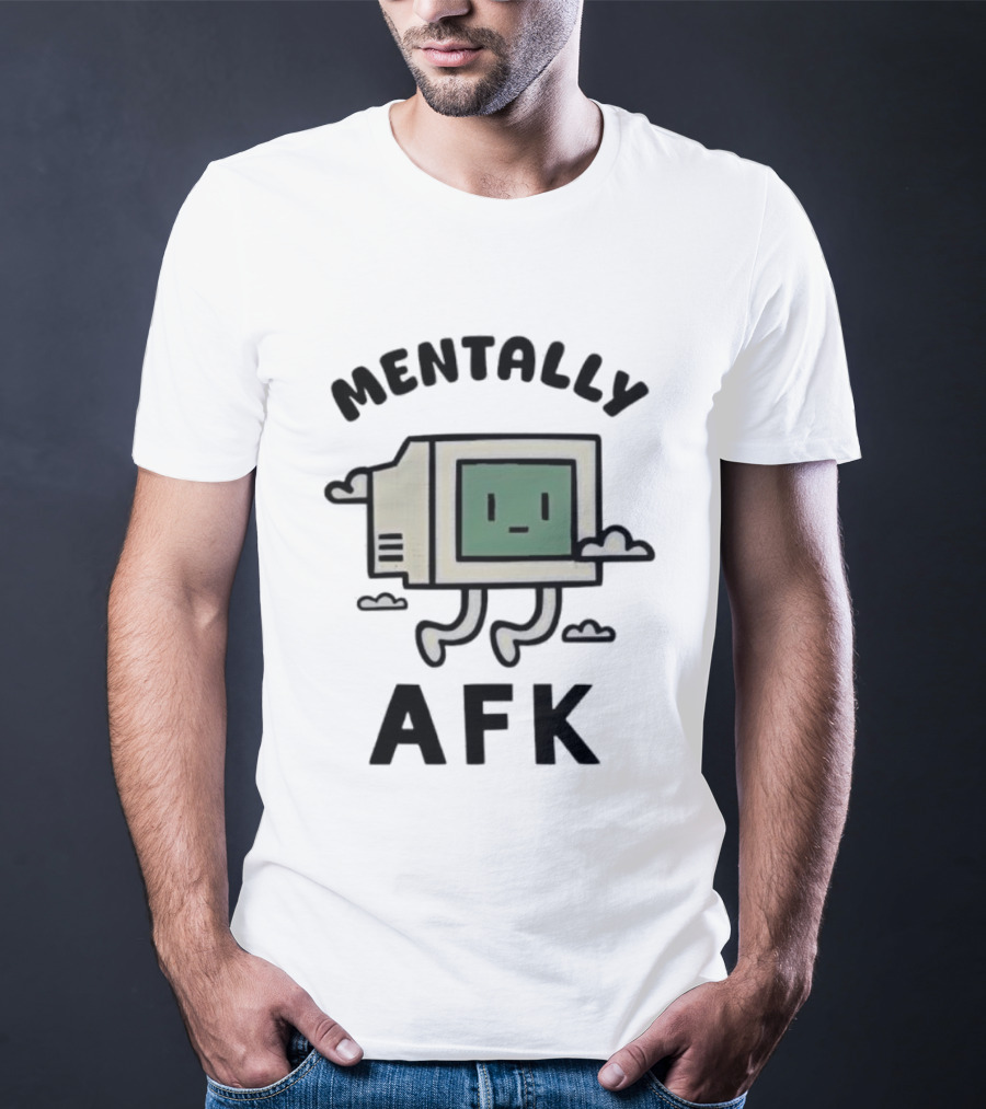 Mentally AFK Cute Floating Computer Face With Legs And Clouds T-Shirt