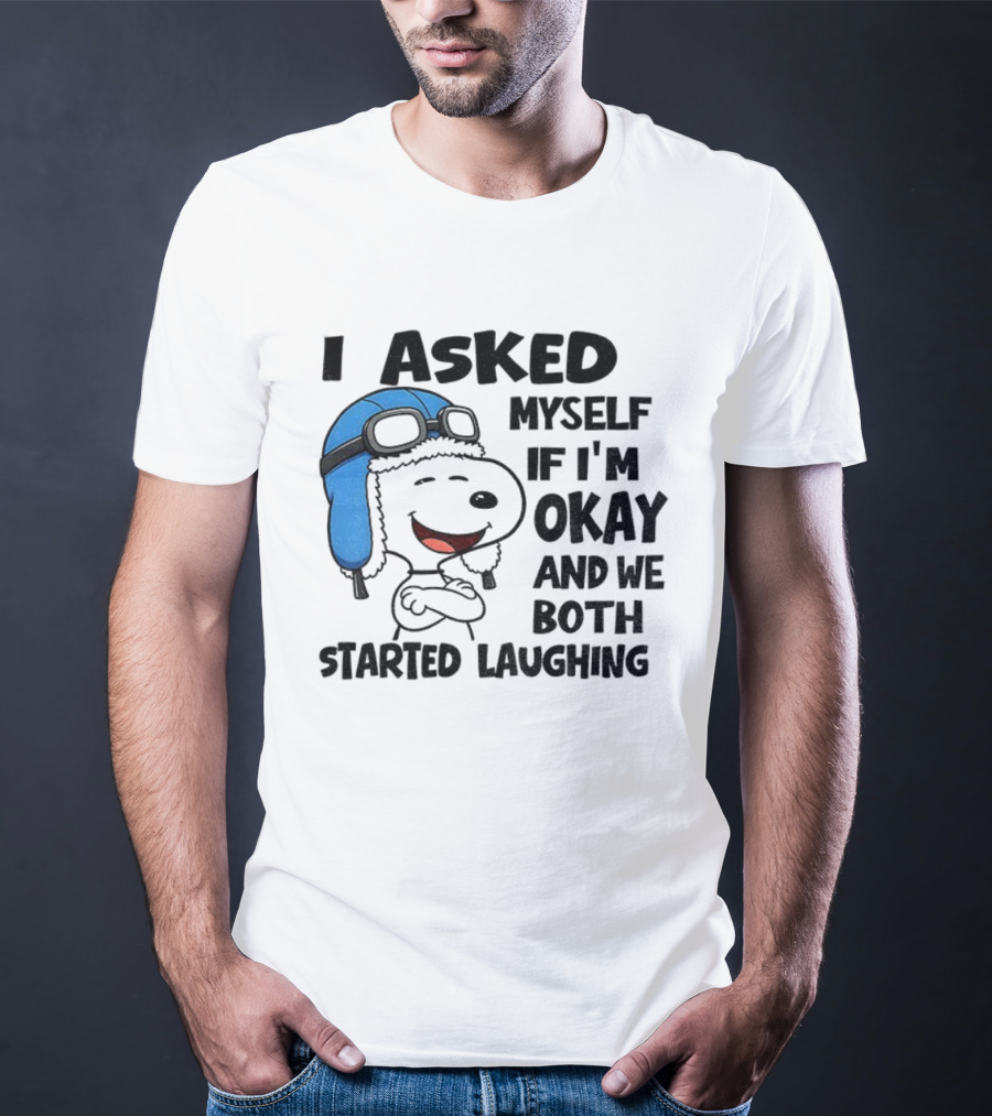 Snoopy I Asked Myself If I'm Okay And We Both Started Laughing Christmas Peanuts T-Shirt