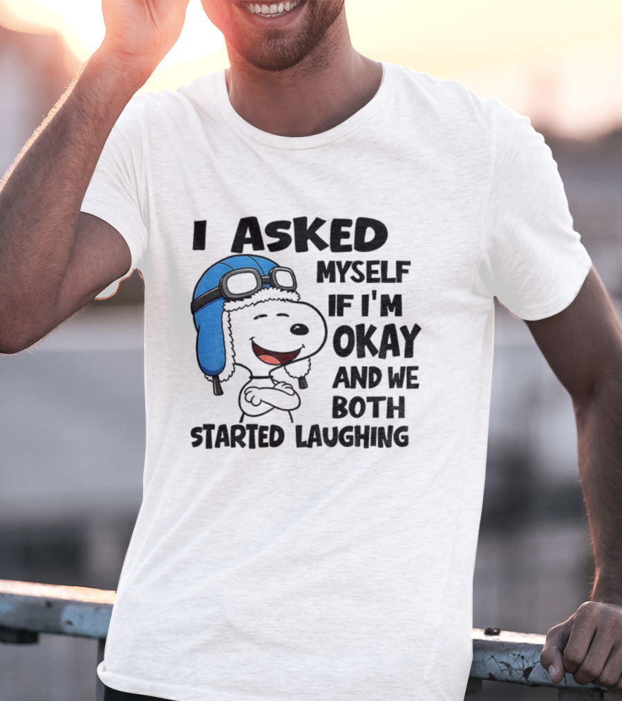 Snoopy I Asked Myself If I'm Okay And We Both Started Laughing Christmas Peanuts T-Shirt