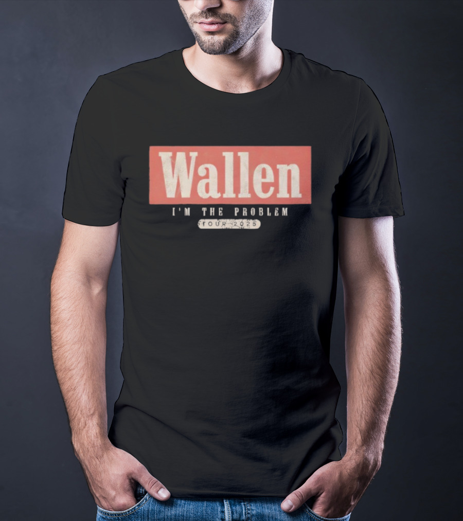 Wallen I’m The Problem Tour Statement T-Shirt