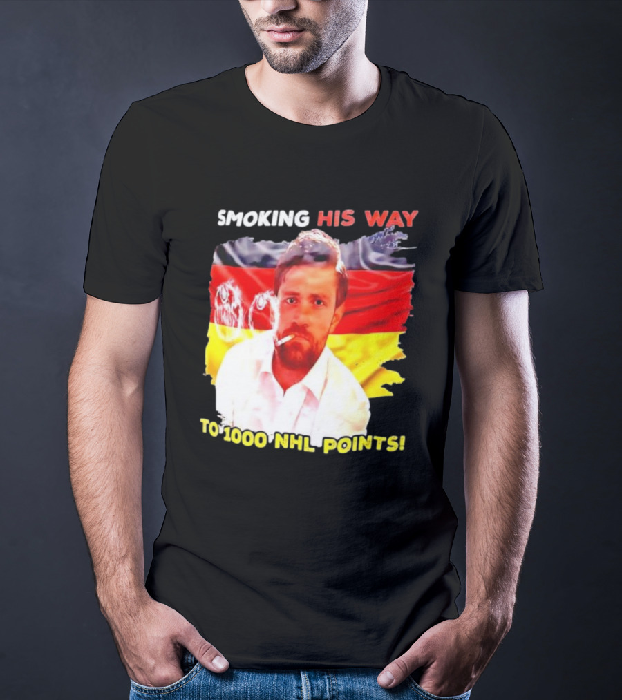 Smoking His Way To 1000 NHL Points Leon Draisaitl German Flag T-Shirt