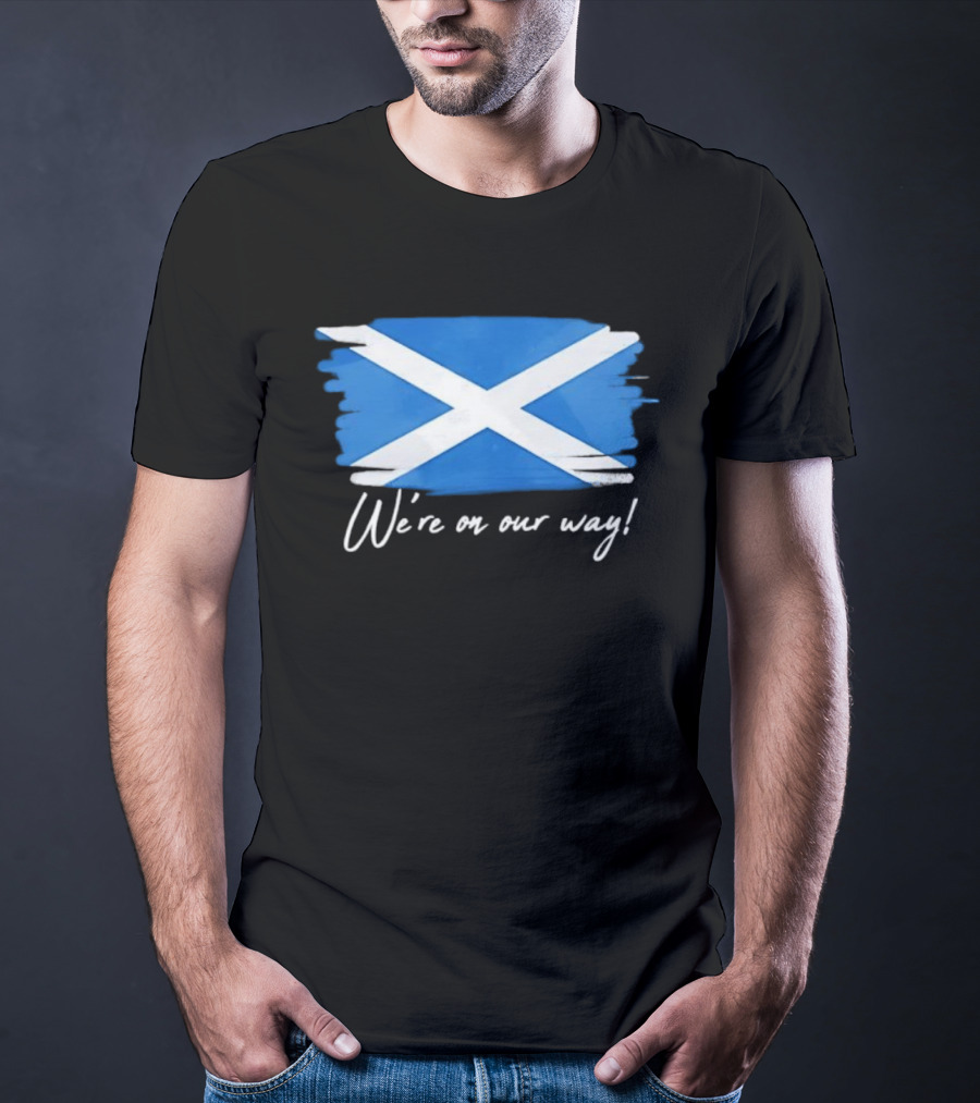 We’re On Our Way Saltire Flag Scottish Pride T-Shirt