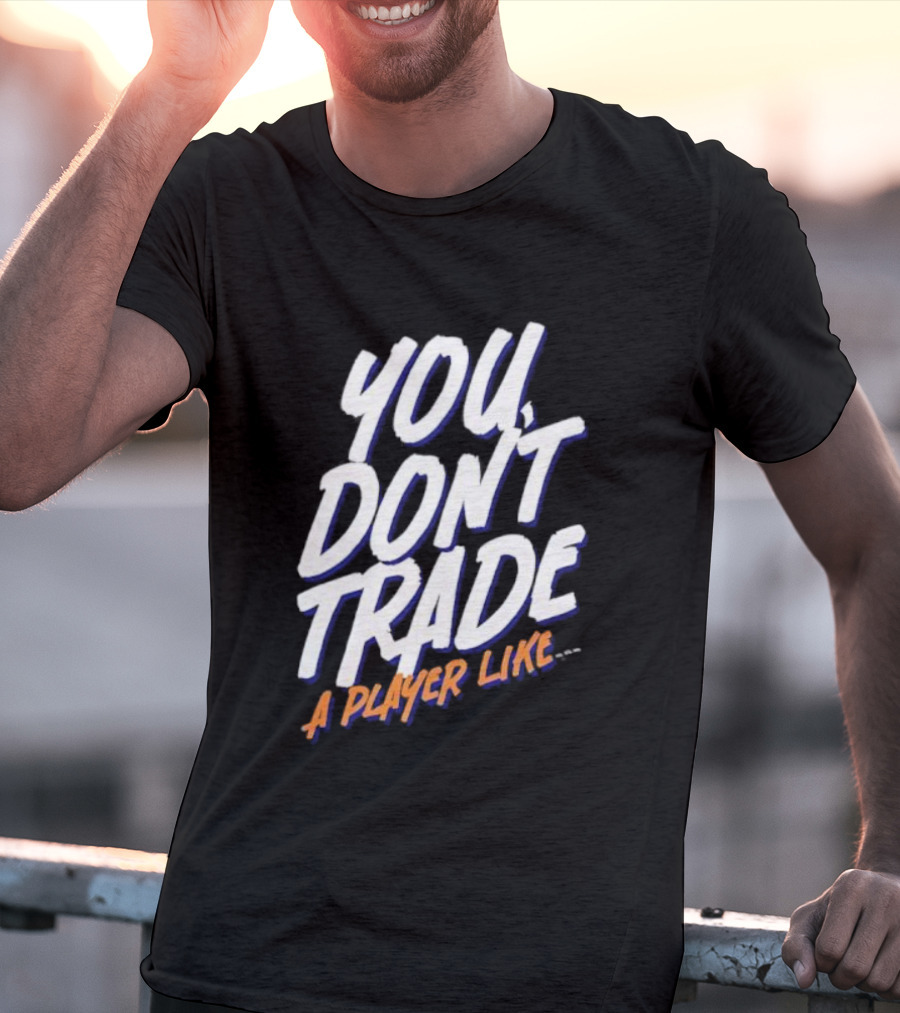 You Don’t Trade A Player Like Emil Heineman Hockey Enthusiast Top T-Shirt