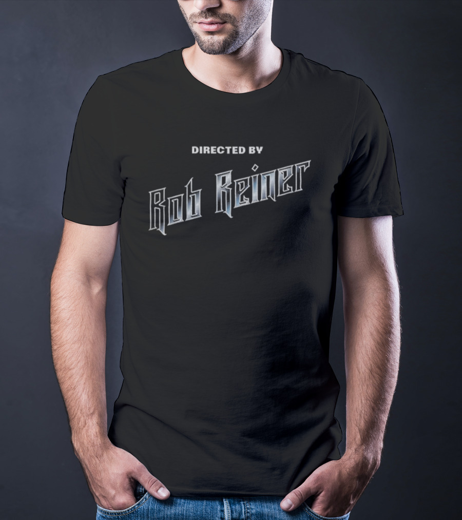 Directed By Rob Reiner Film Tribute Text Design T-Shirt