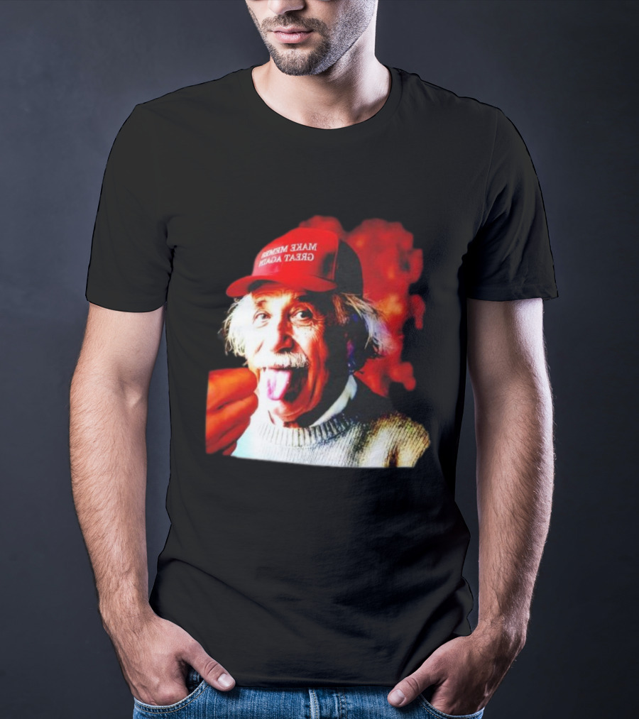 Albert Einstein Make America Great Again Red Hat Funny Expression T-Shirt