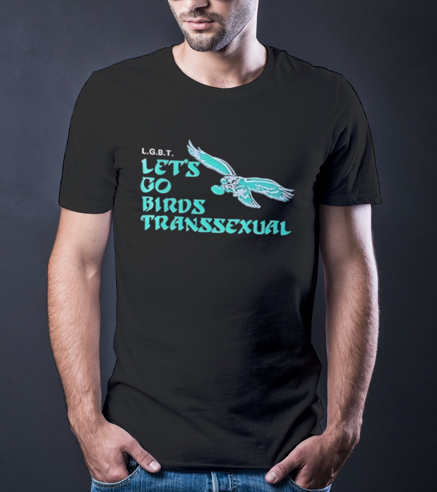 LGBT Let's Go Birds Transsexual Eagle Inspired Graphic T-Shirt