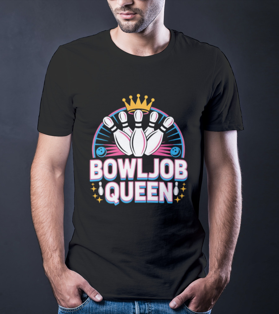 Bowljob Queen Crown Bowling Pins Starburst T-Shirt