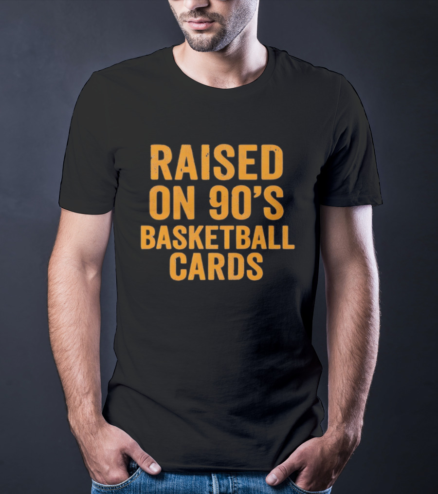 Raised On 90’S Basketball Cards Memories Vintage Nostalgia T-Shirt