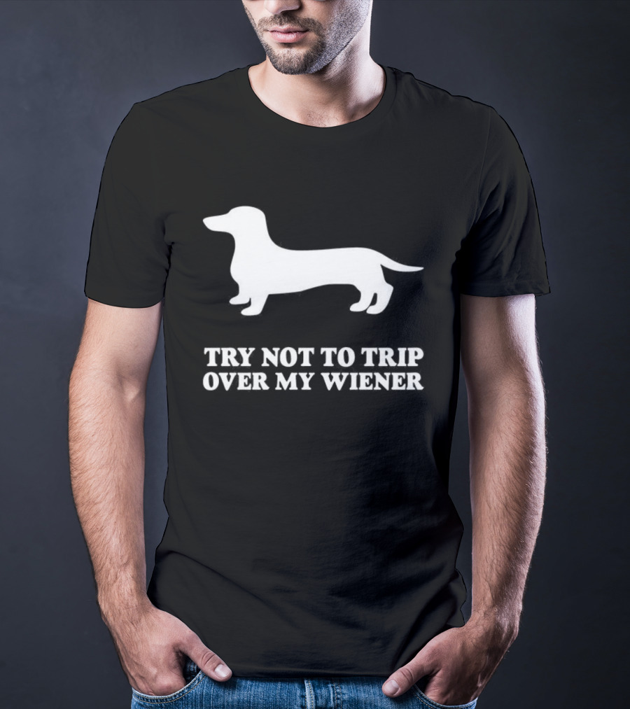 Try Not To Trip Over My Wiener Dachshund Jeremy Usbourne T-Shirt