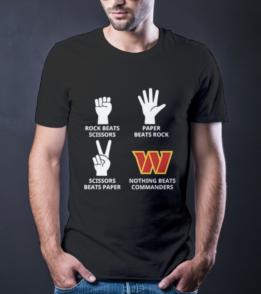 Washington Commanders Rock Paper Scissors Nothing Beats Commanders T-Shirt