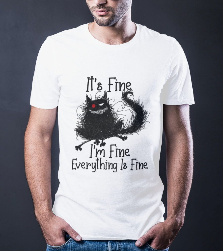 It’s Fine I’m Fine Everything Is Fine Cat With Red Eye T-Shirt