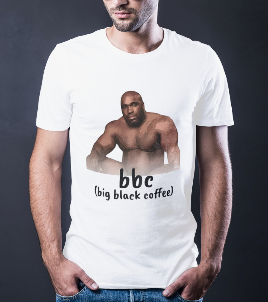 Barry Wood Meme BBC Big Black Coffee T-Shirt