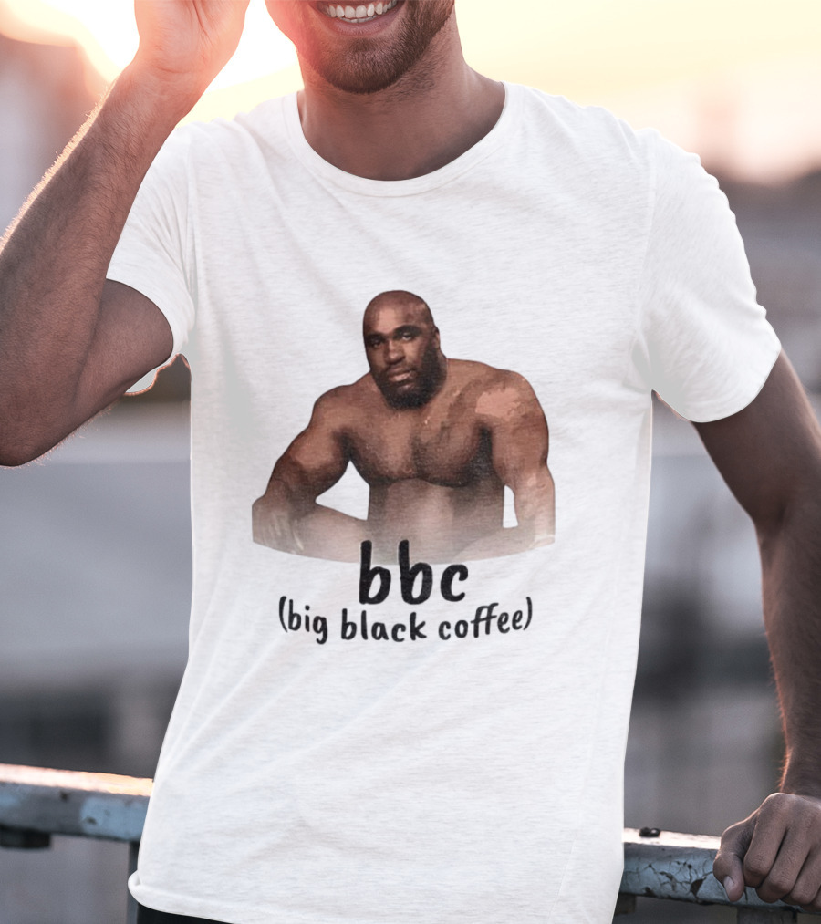 Barry Wood Meme BBC Big Black Coffee T-Shirt