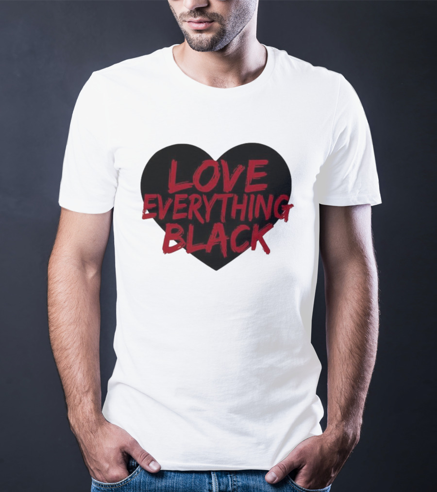 Love Everything Black Heart Bold Statement T-Shirt