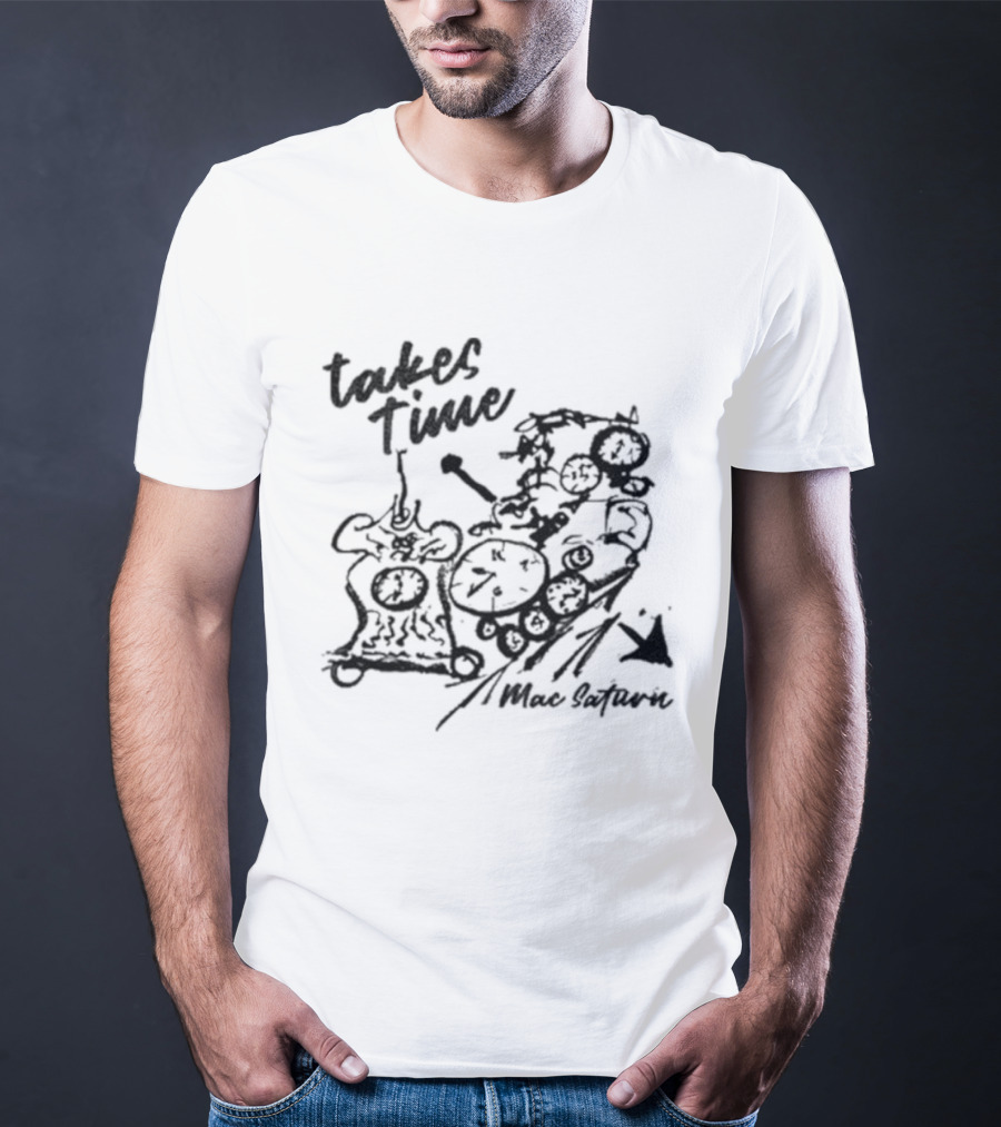 Takes Time Mac Saturn Lyric Illustration T-Shirt