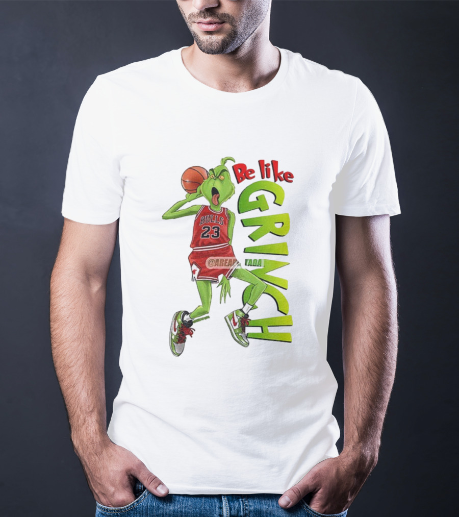 Be Like Grinch Bulls 23 Basketball Santa T-Shirt