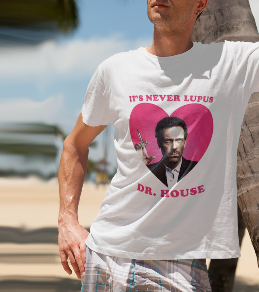 It's Never Lupus Dr. House Pink Heart T-Shirt