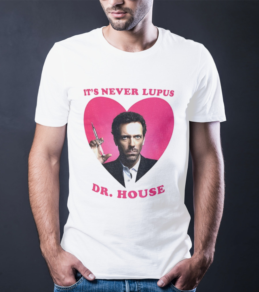 It's Never Lupus Dr. House Pink Heart T-Shirt