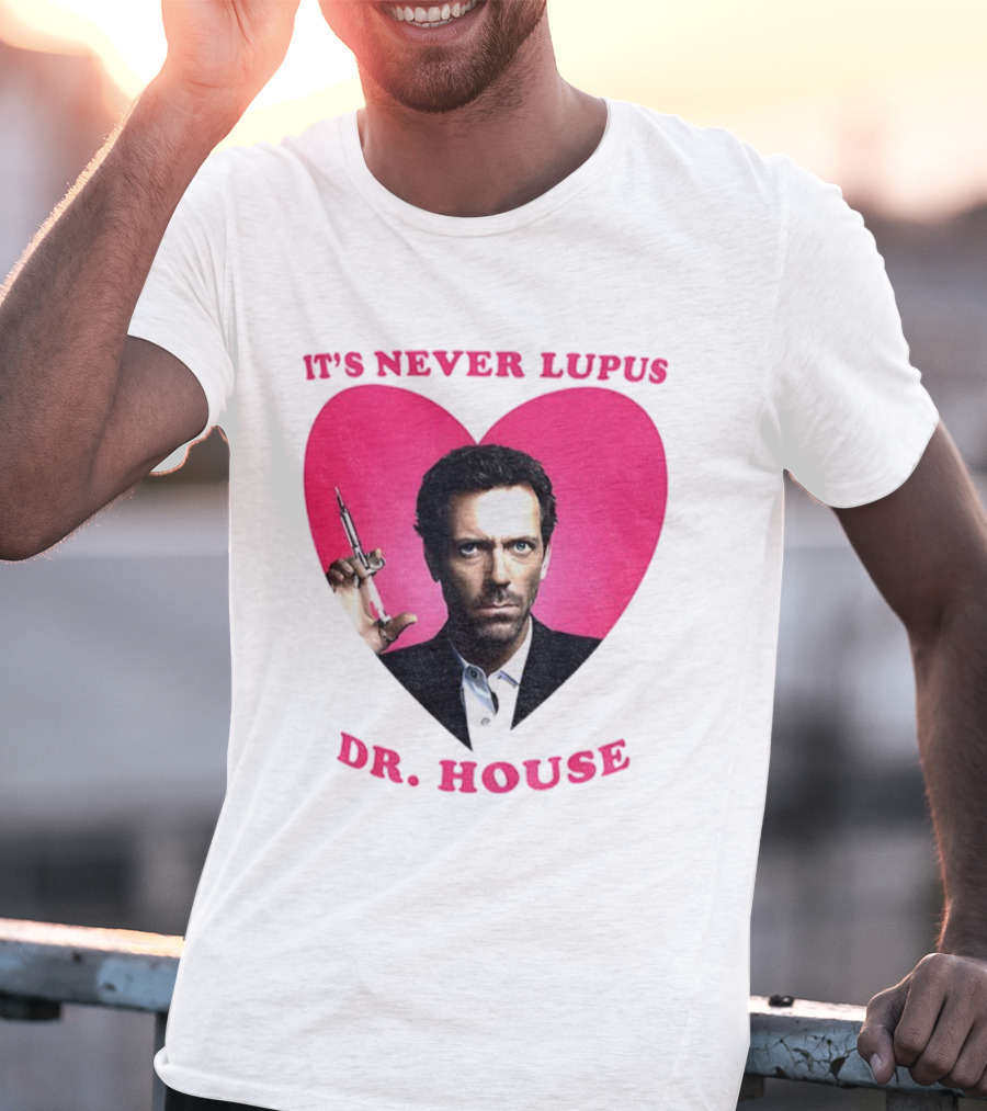 It's Never Lupus Dr. House Pink Heart T-Shirt