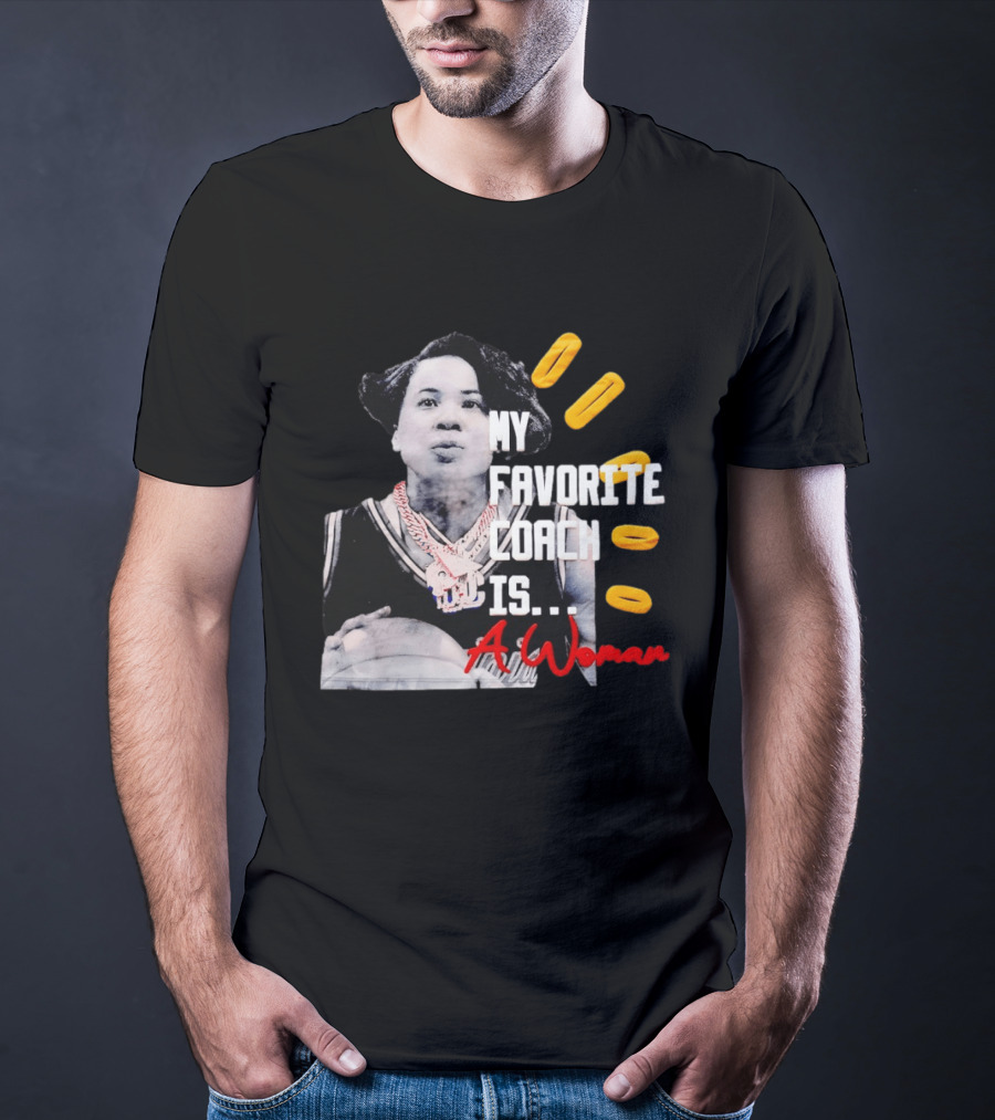 My Favorite Coach Is A Woman Carolina Gamecock Dawn Staley T-Shirt