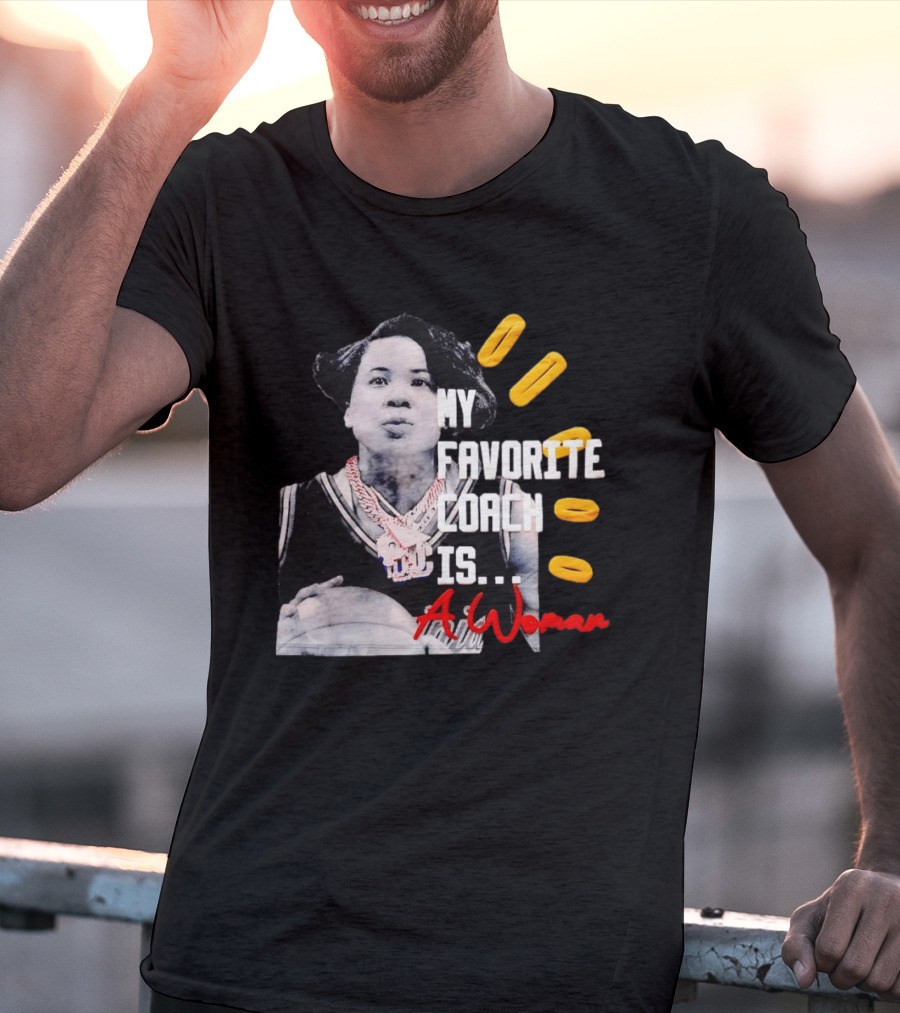 My Favorite Coach Is A Woman Carolina Gamecock Dawn Staley T-Shirt