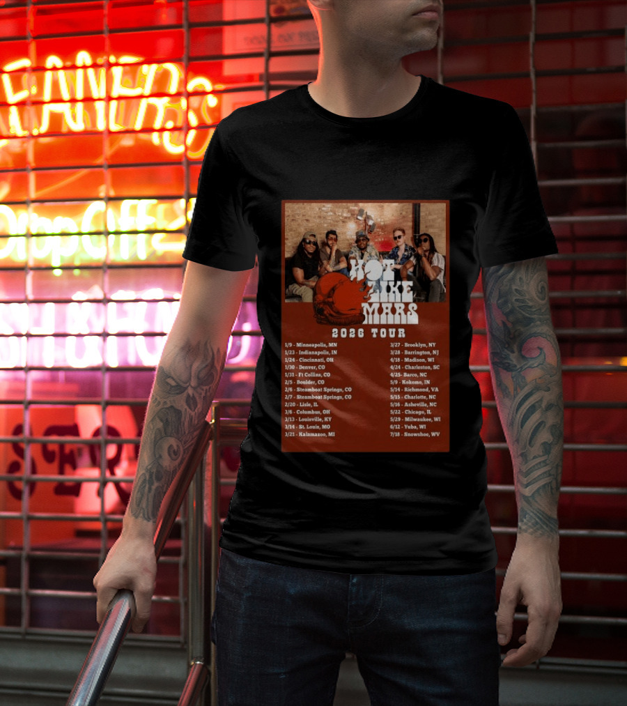 Hot Like Mars 2026 Tour Minneapolis Denver Brooklyn Concert Dates T-Shirt