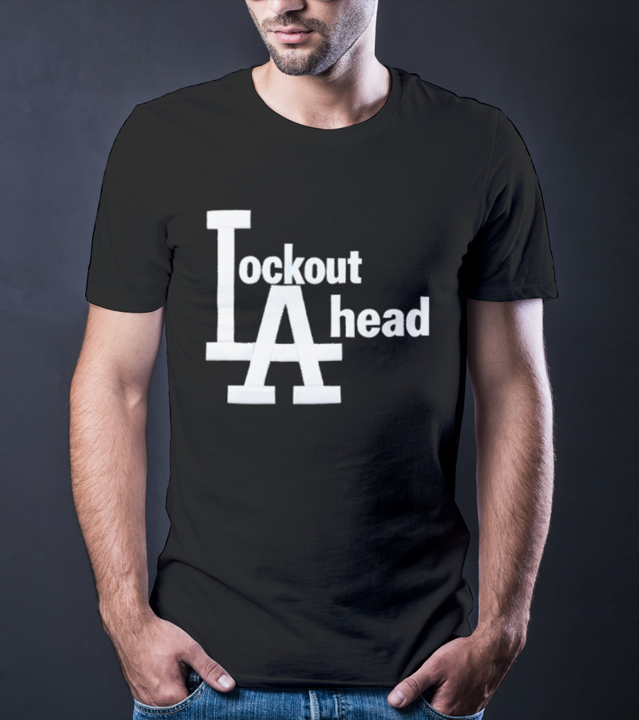 Los Angeles Lockout LA Ahead T-Shirt