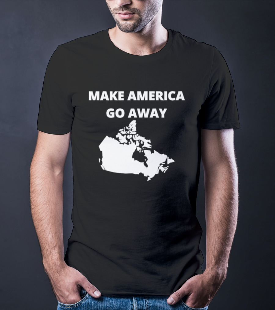 Make America Go Away Map Canada T-Shirt