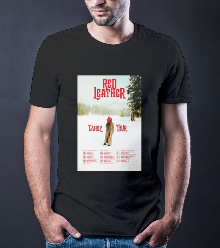 Red Leather Tahoe Tour 2026 Dates Red Hat Snowy Scenery T-Shirt