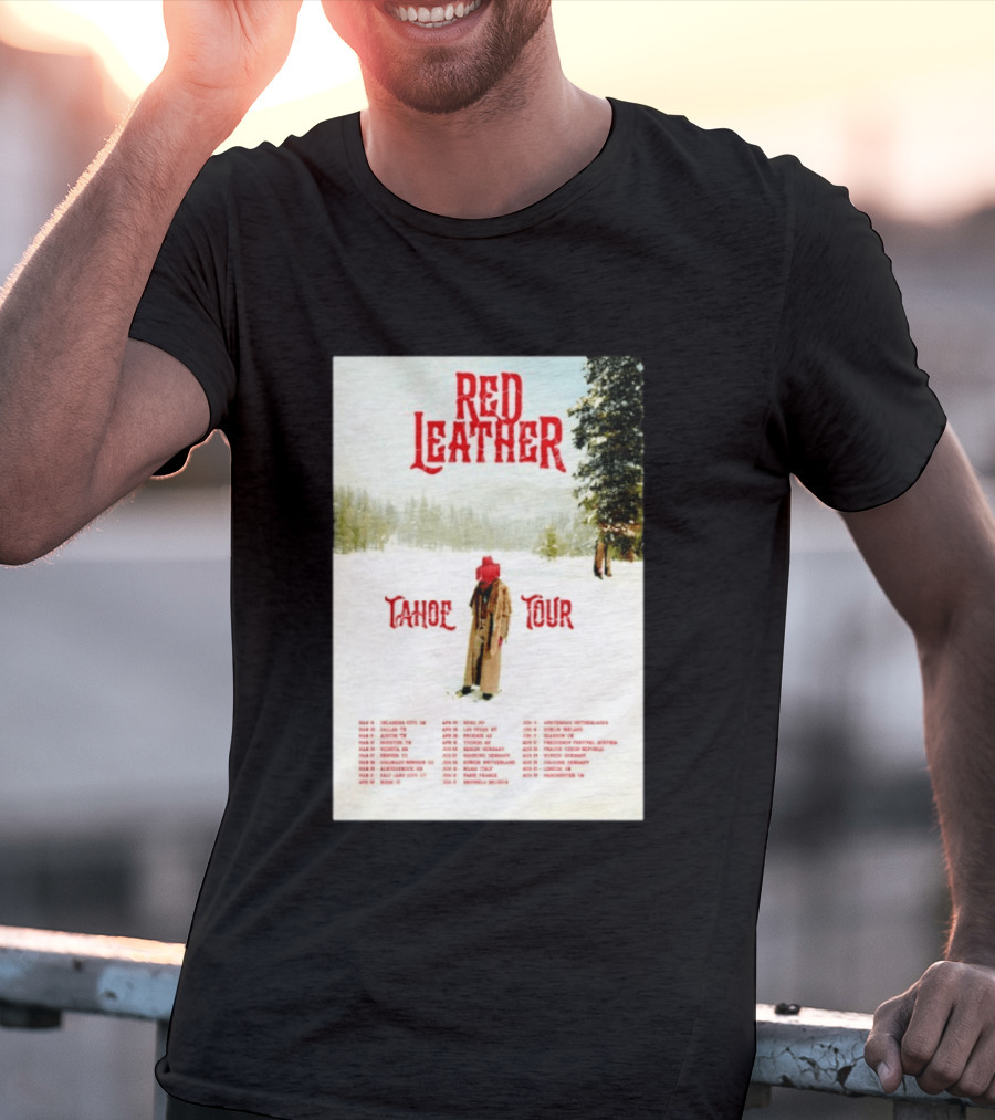 Red Leather Tahoe Tour 2026 Dates Red Hat Snowy Scenery T-Shirt