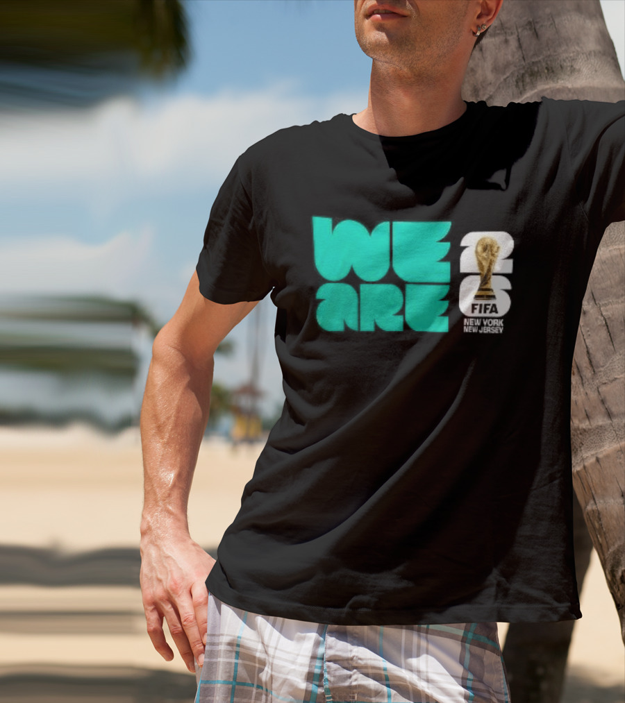 We Are FIFA World Cup 2026 New York T-Shirt