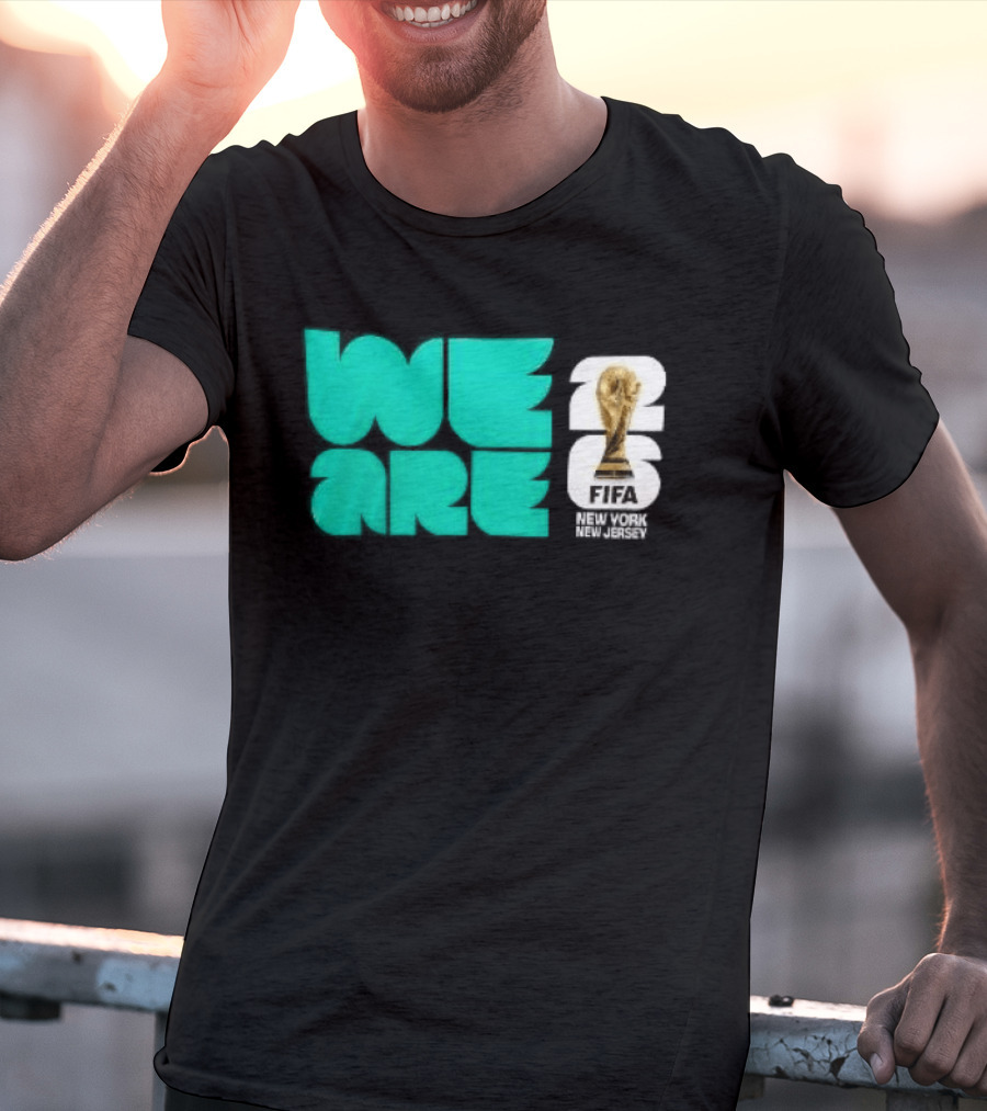 We Are FIFA World Cup 2026 New York T-Shirt