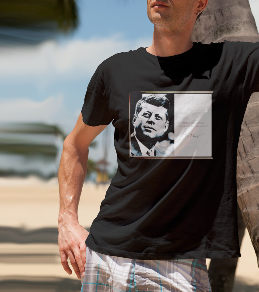 JFK Forgive Your Enemies But Never Forget Their Names Quote With John F. Kennedy T-Shirt