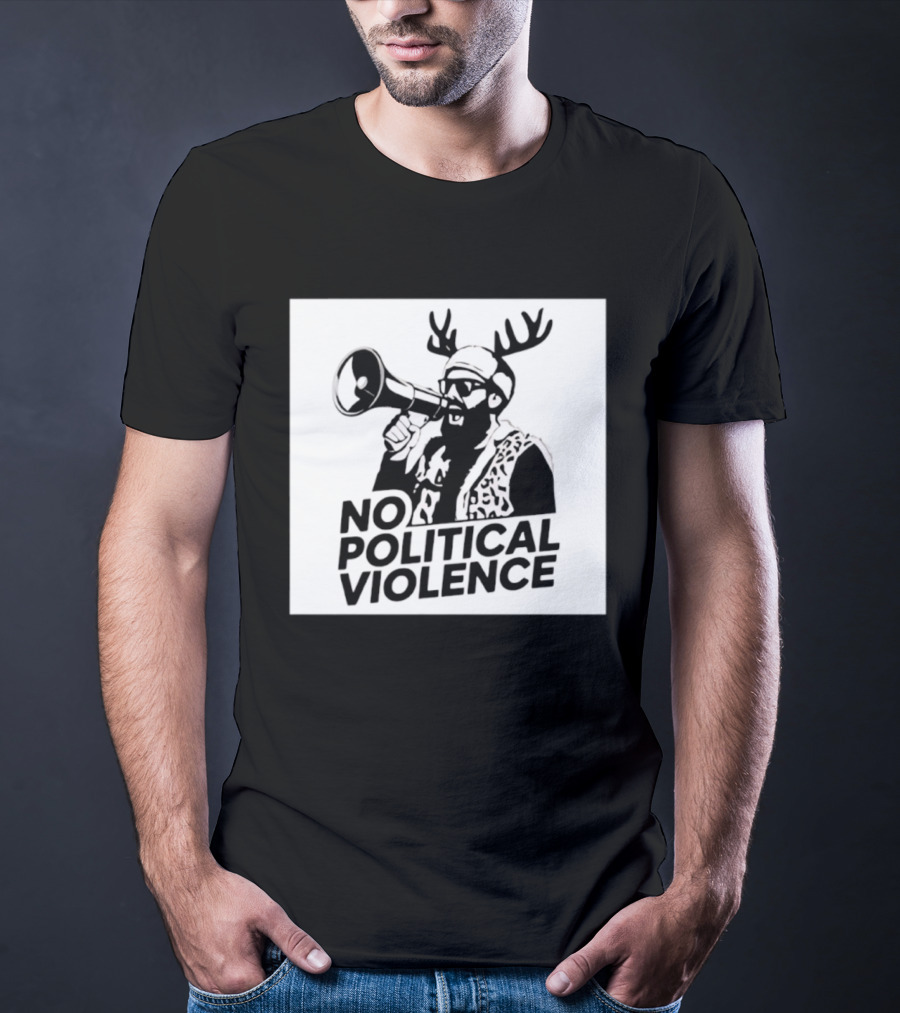 No Political Violence Antler Activist With Megaphone T-Shirt