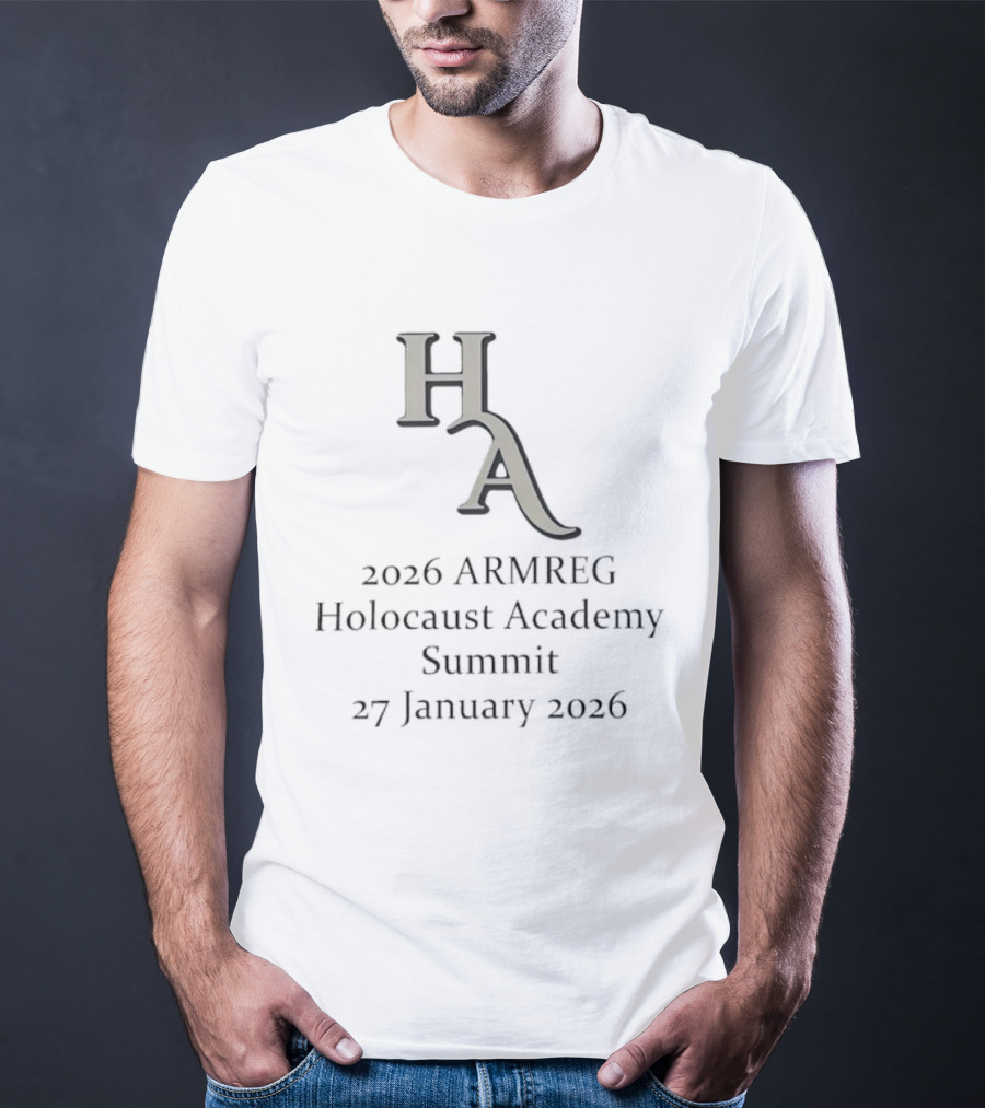 HA 2026 Armreg Holocaust Academy Summit 27 January 2026 T-Shirt