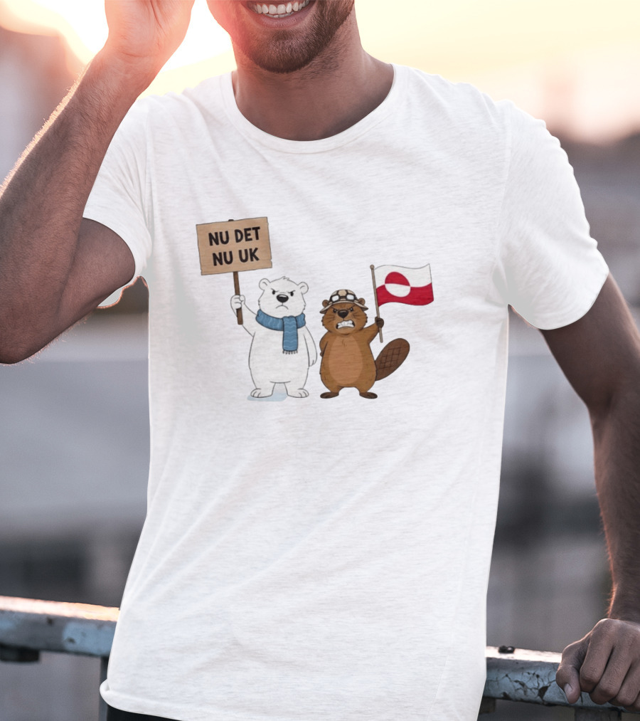Nu Det Nuuk Greenland Is Not For Sale Polar Bear Beaver Flag T-Shirt