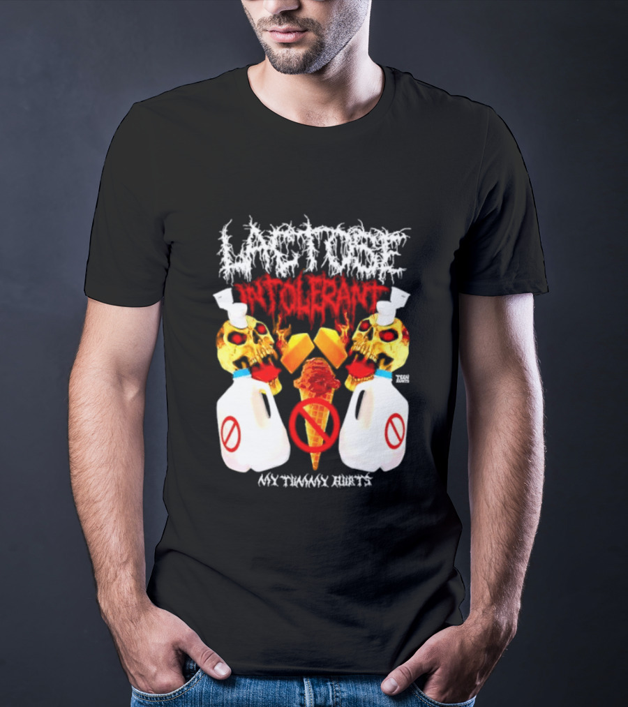 Lactose Intolerant Skulls Milk Jugs No Ice Cream My Tummy Hurts T-Shirt
