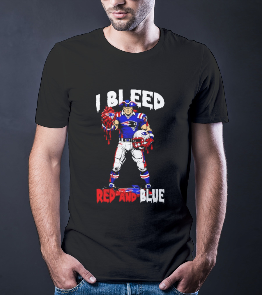 New England Patriots I Bleed Red And Blue NFL Fans Patriots Logo Football Player T-Shirt