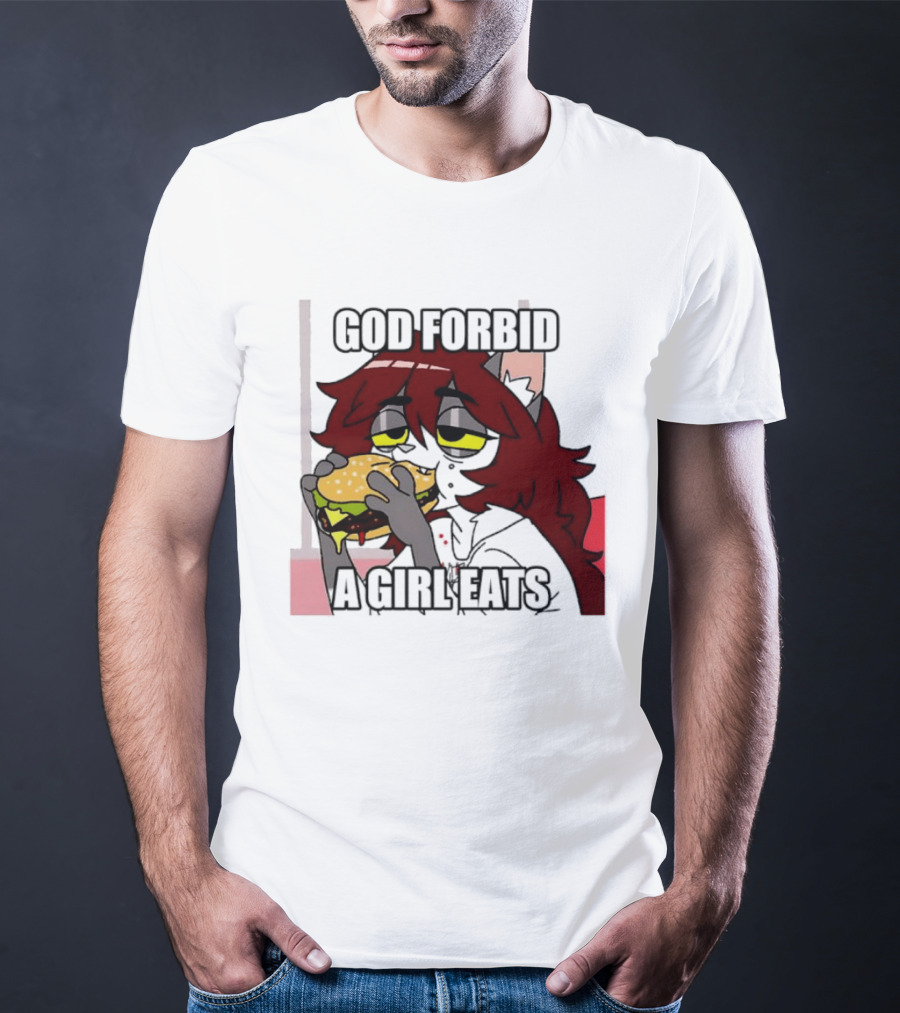 God Forbid A Girl Eats Lazy Cartoon Character Eating Burger T-Shirt