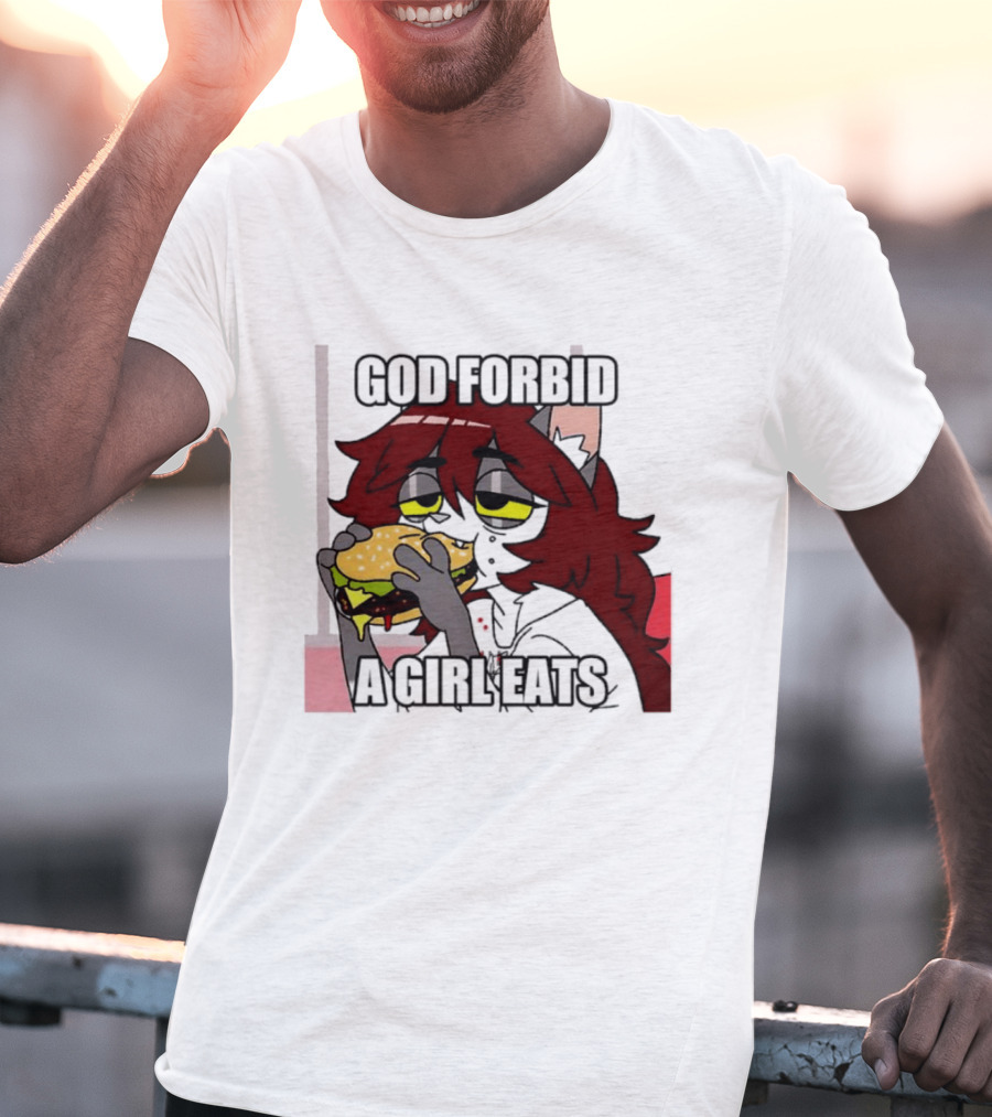 God Forbid A Girl Eats Lazy Cartoon Character Eating Burger T-Shirt