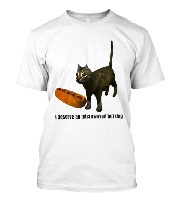 I Deserve An Microwaved Hot Dog Cat And Sausage Combo T-Shirt