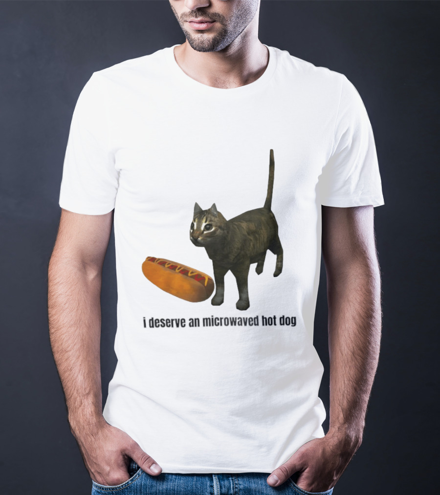 I Deserve An Microwaved Hot Dog Cat And Sausage Combo T-Shirt