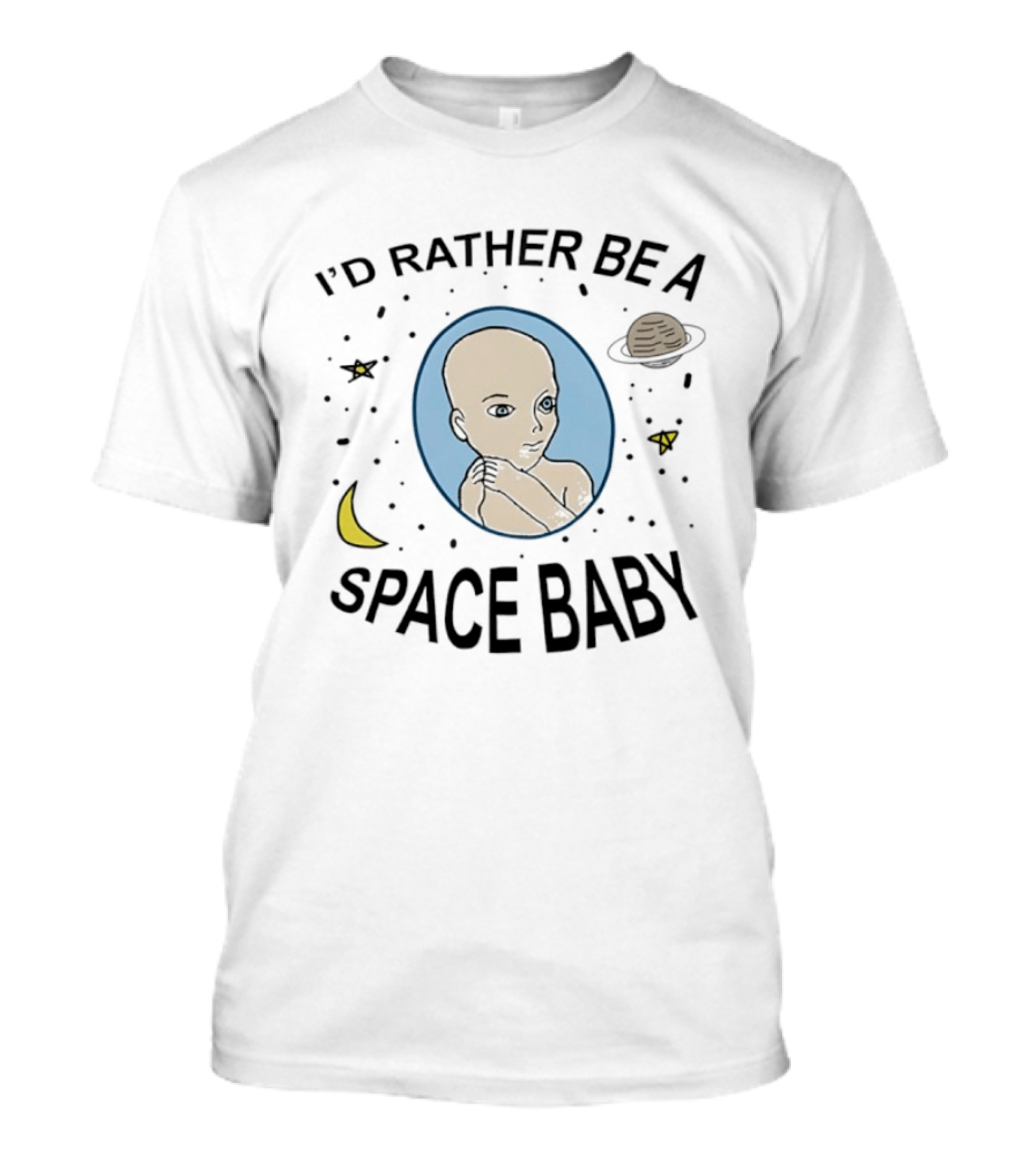 I'd Rather Be A Space Baby With Planetary Wonders Moon And Stars T-Shirt