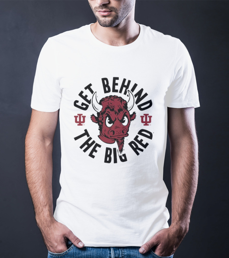 Get Behind The Big Red IU Bison T-Shirt