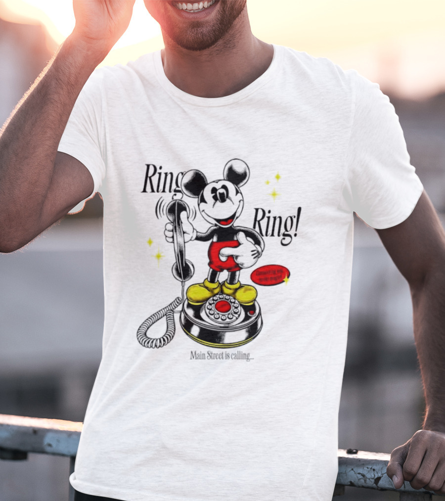Mickey Mouse Ring Ring Main Street Is Calling Connecting With Imagination T-Shirt