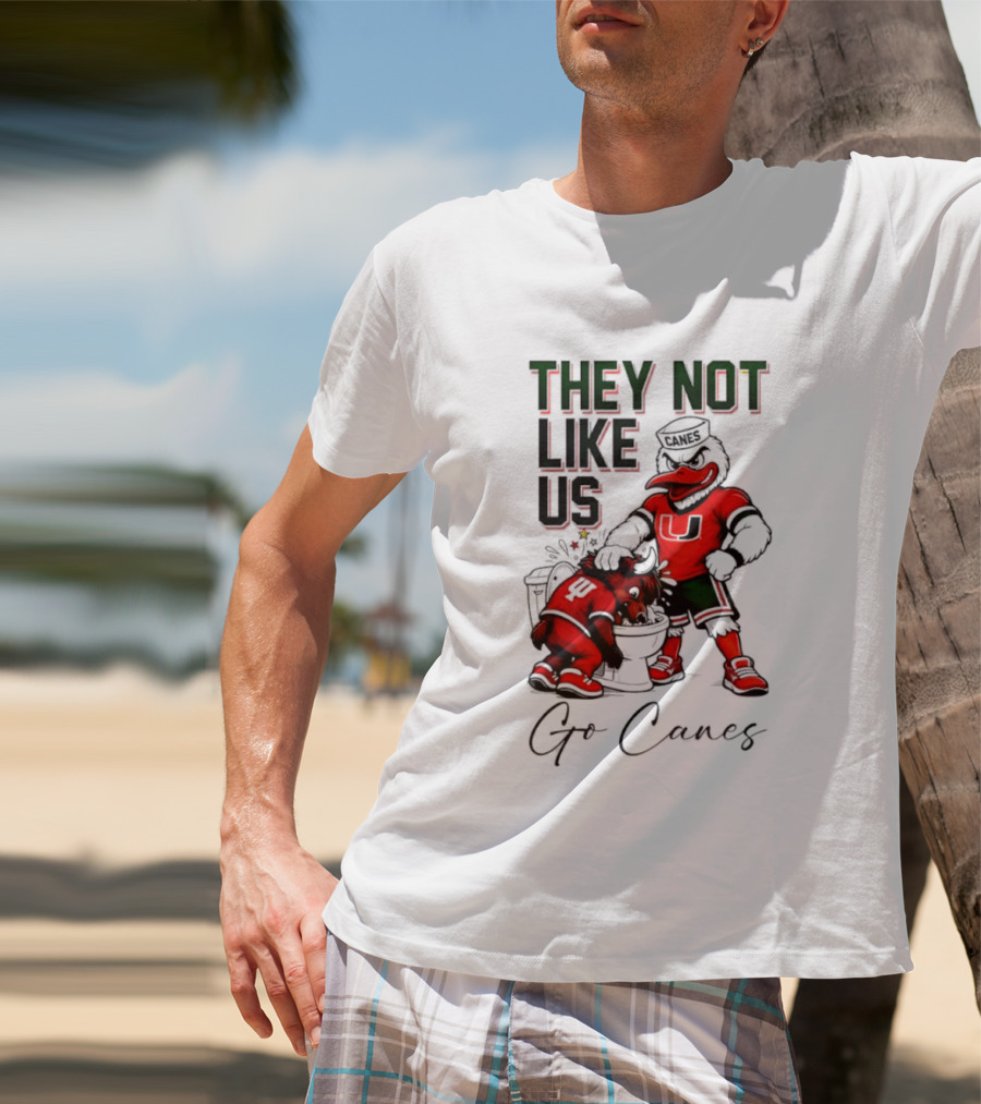 They Not Like Us Go Canes Miami Hurricanes Indiana Hoosiers Mascots T-Shirt