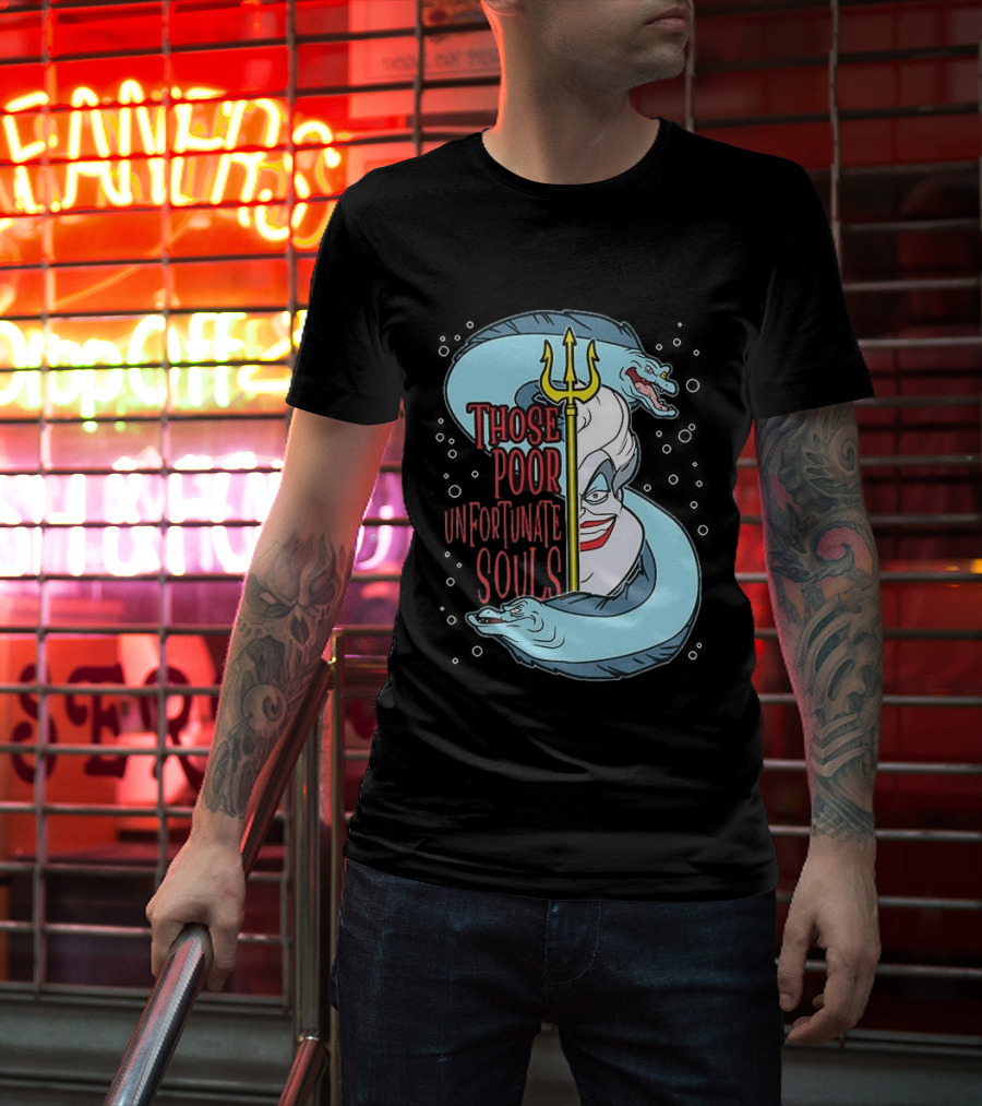 Those Poor Unfortunate Souls Sea Witch The Little Mermaid 1989 T-Shirt