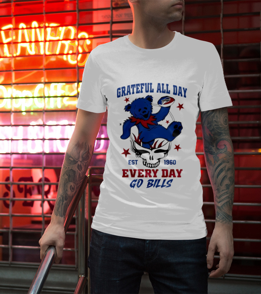 Grateful All Day Every Day Go Bills Est 1965 Buffalo Bills X Grateful Dead T-Shirt
