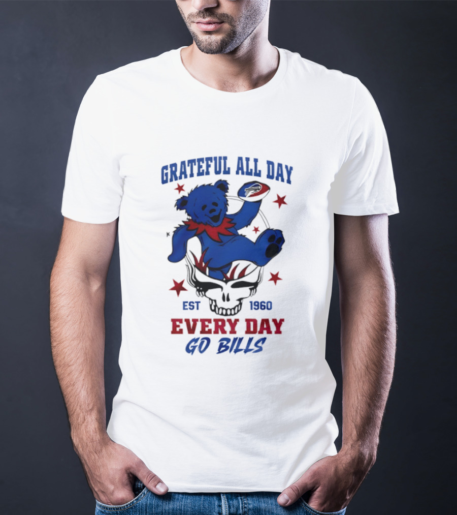 Grateful All Day Every Day Go Bills Est 1965 Buffalo Bills X Grateful Dead T-Shirt