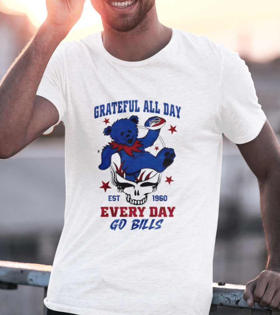 Grateful All Day Every Day Go Bills Est 1965 Buffalo Bills X Grateful Dead T-Shirt